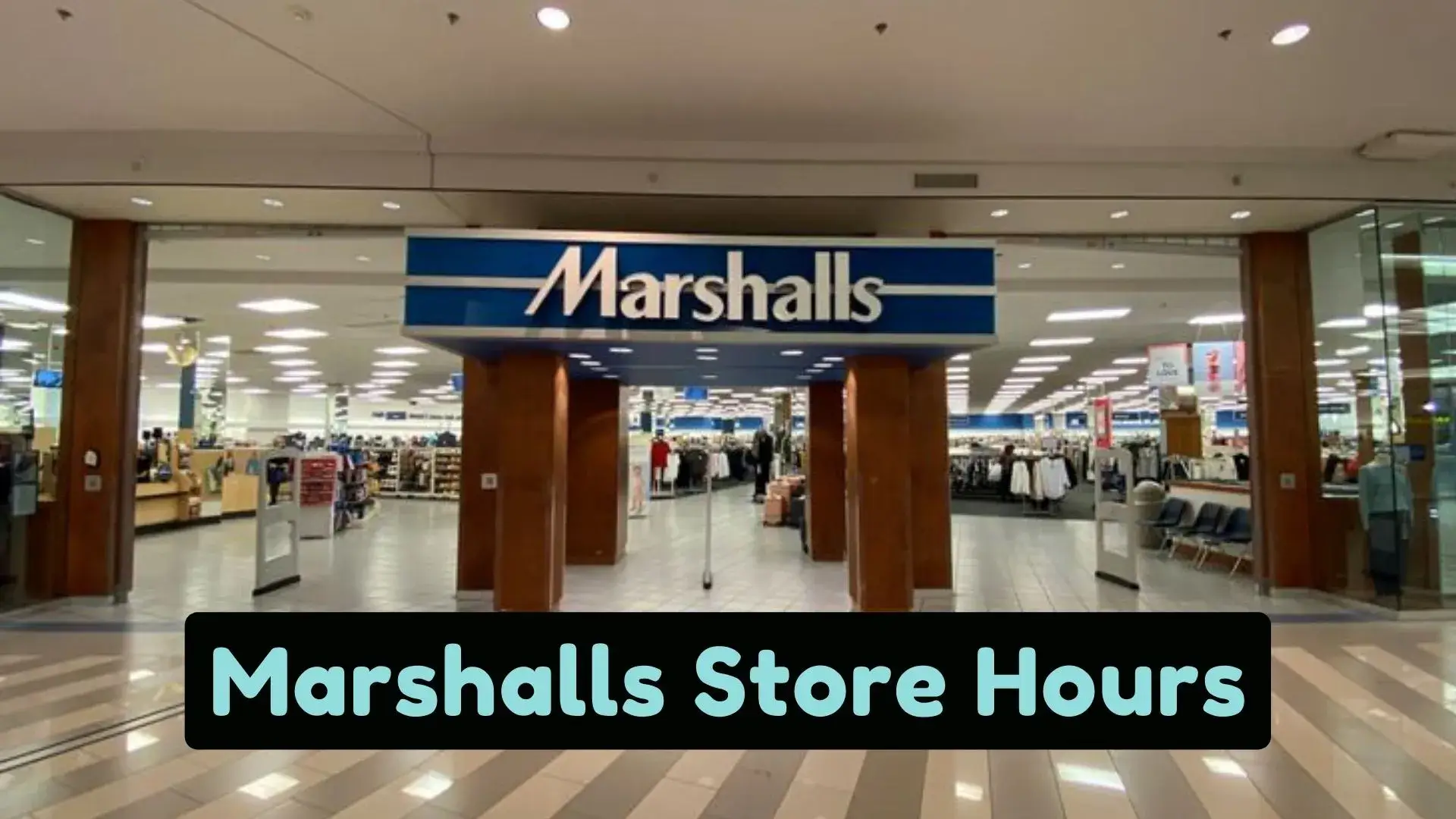 Marshalls Hours [ Today | Holiday | Sunday | Near Me ] Marshalls Store Hours