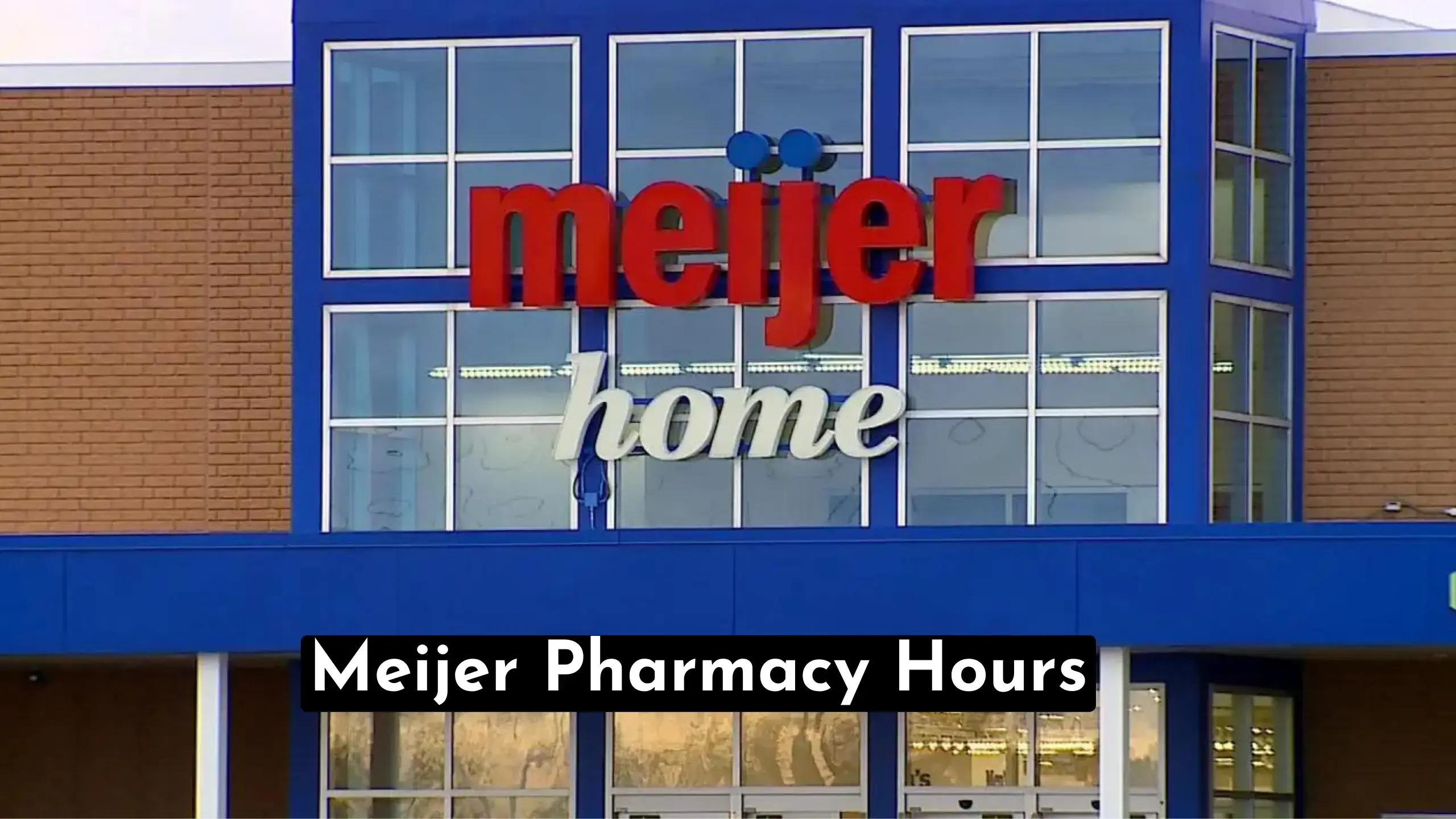 Meijer Pharmacy Hours & Near Me Locations