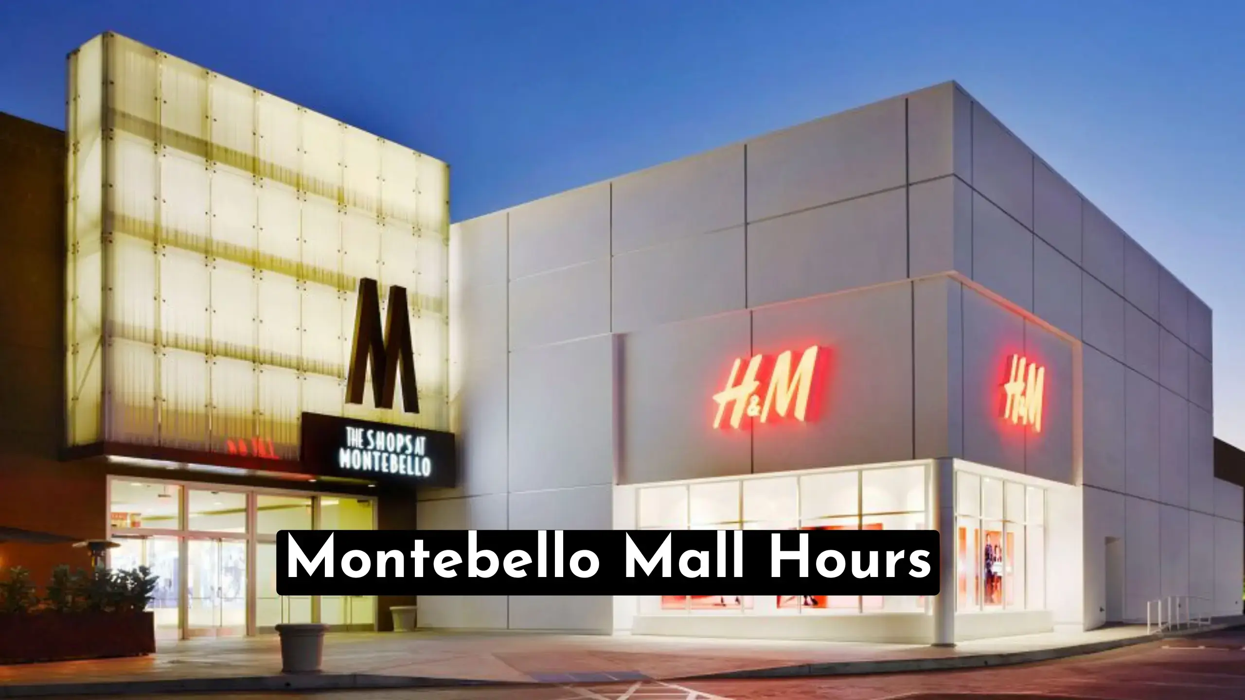 Montebello Mall Hours: Save Big on Your Favorite Stores