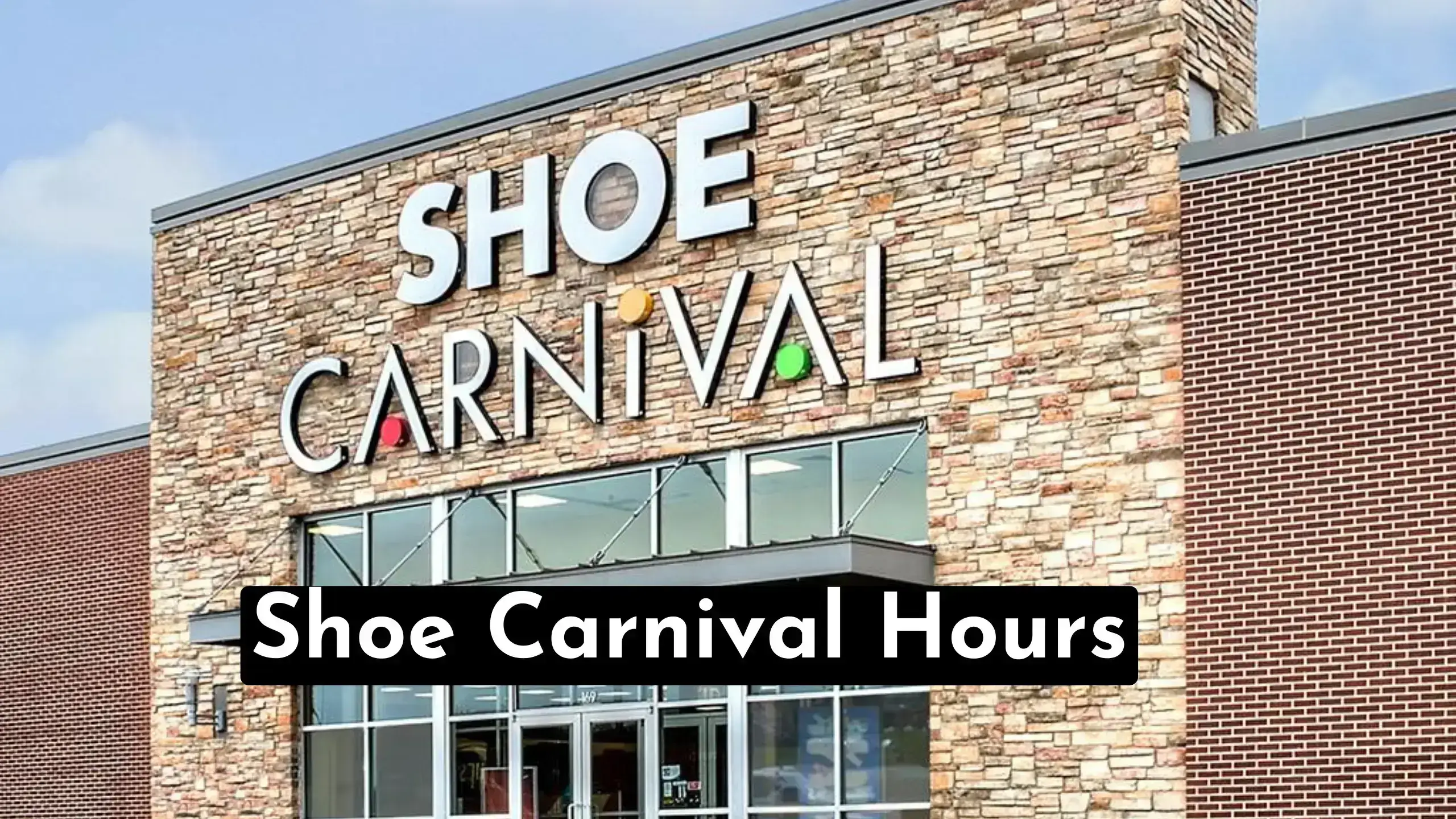 A Quick Guide To Find Shoe Carnival Hours & Timings| Also Locate Shoe Carnival Near Me Locations| What Time Does Open & Close?| store-hour.com