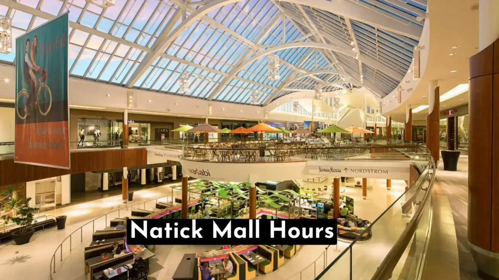 Maximize Your Natick Mall Experience in 2023: Uncover Natick Mall hours, holiday closures, special events, stores, amenities, and exclusive deals.