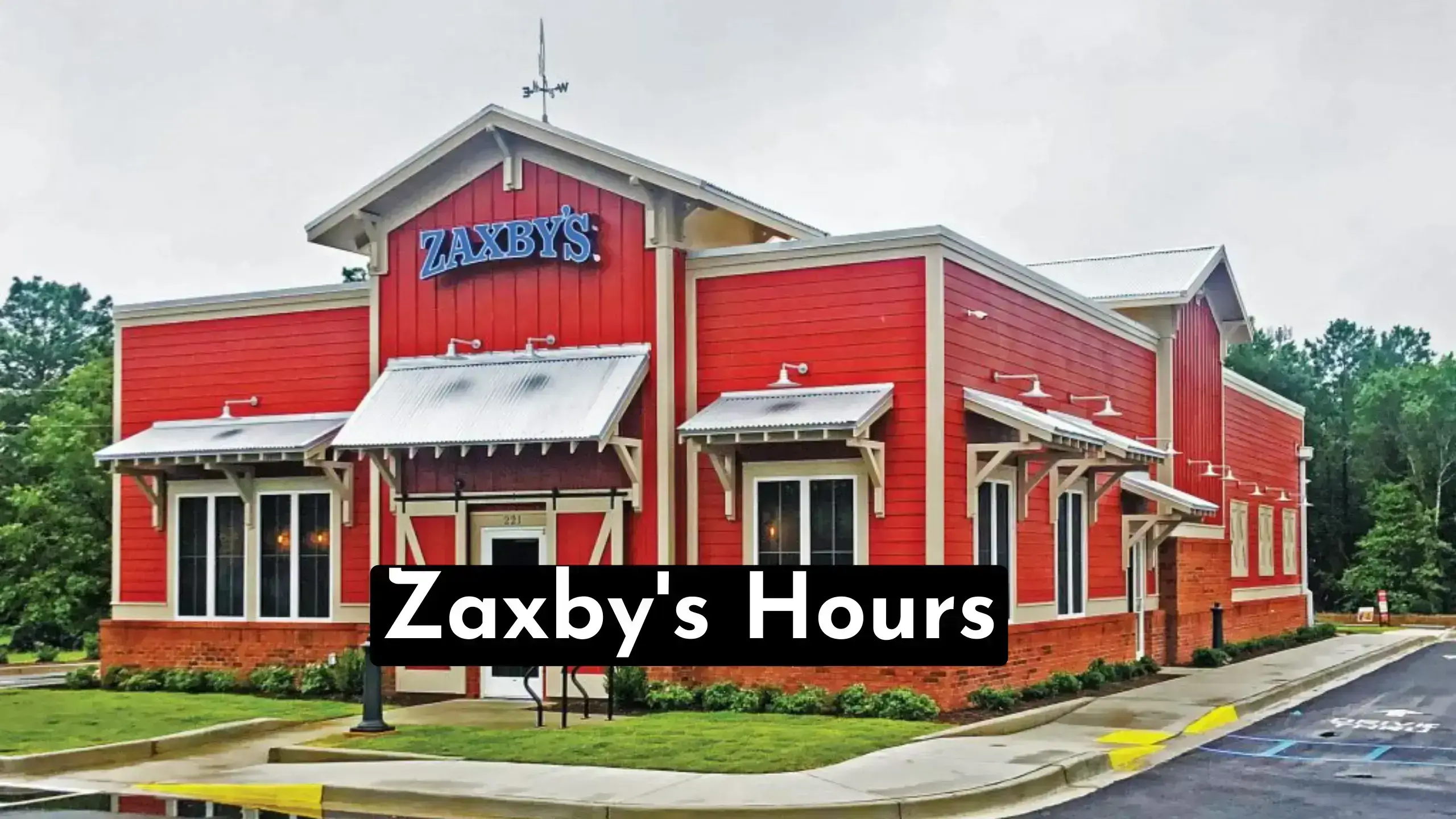 Zaxby’s Hours Are Changing: Get the Latest Updates In 2023