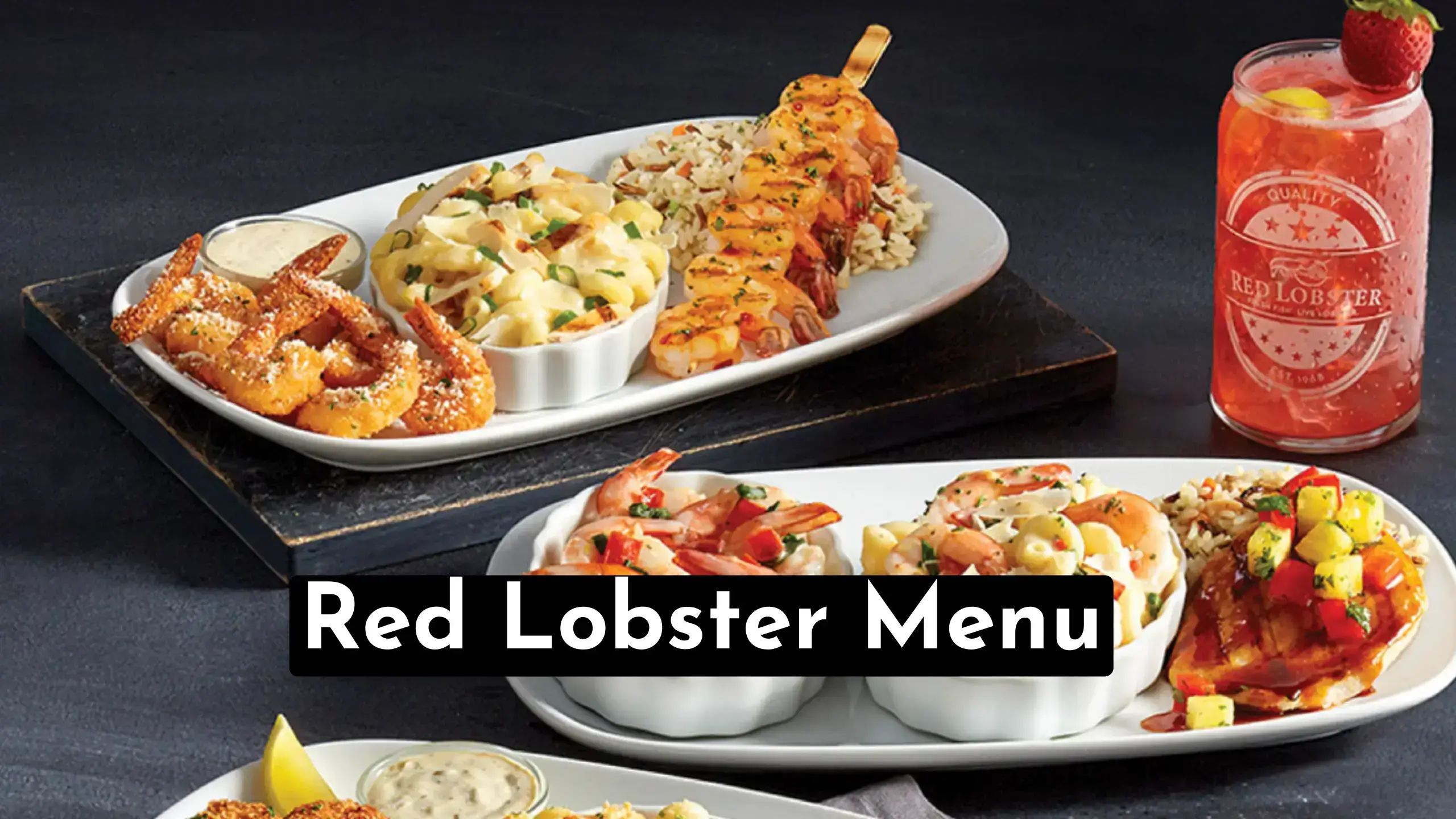 A Quick Guide To Discover Red Lobster Menu Dishes With Its Specific Prices | Also Quickly Find Red Lobster Dinner, Lunch, Drink & Kids Menu.