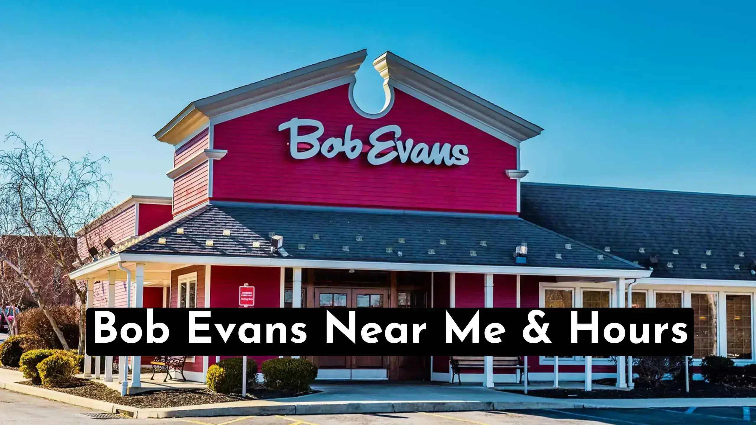 Bob Evans Near Me Locations, Hours & Menu Guide 2023