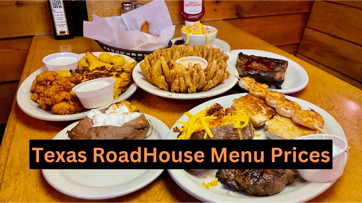 A Quick Guide To Find Texas Roadhouse Menu With Prices | Also Quickly Discover Breakfast, Lunch, Dinner And Drink Menu Options | store-hour.com