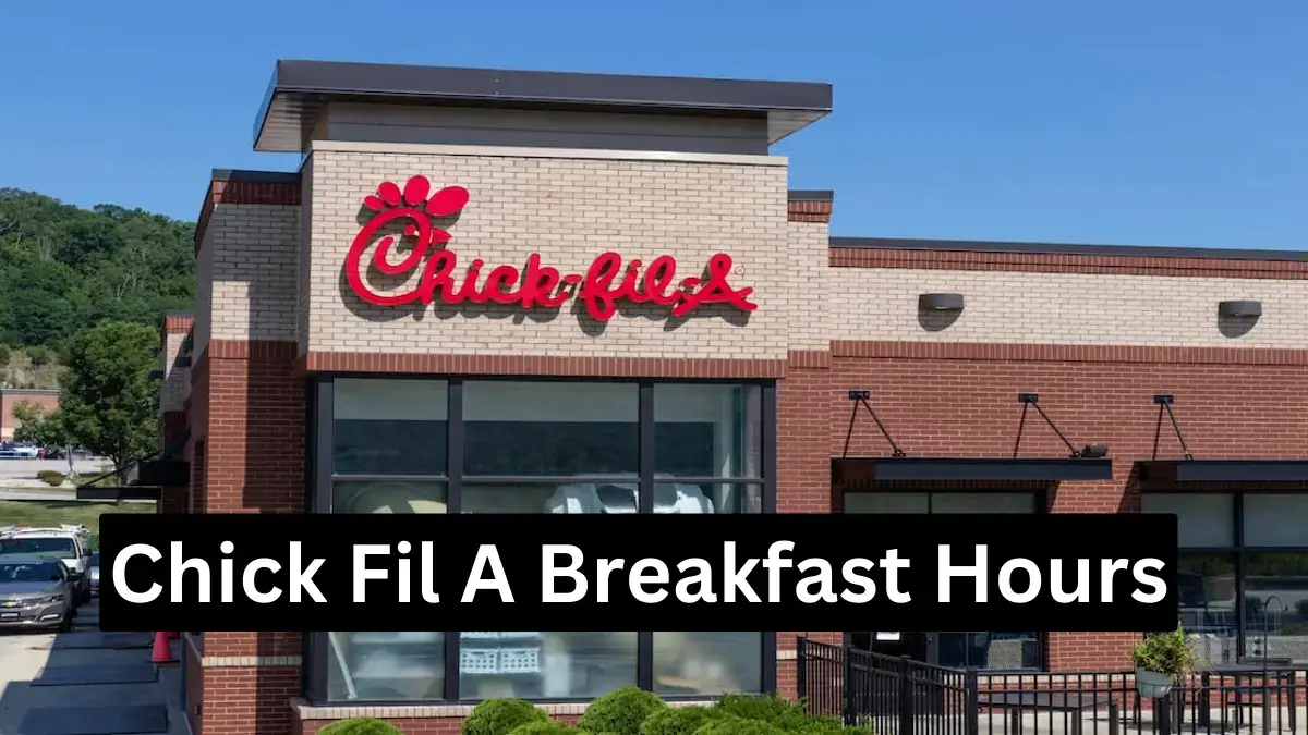 A Quick Guide To Find Chick Fil A Breakfast Hours Near Me | Also Discover Chick Fil A Menu Options & What Makes Them So Special In The Nation. store-hour.com