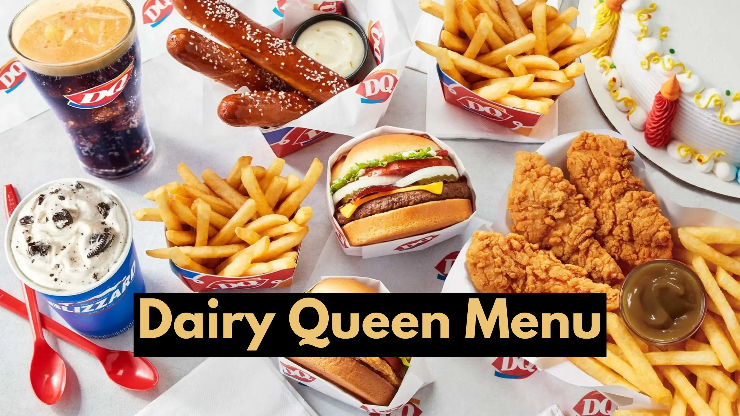 A Quick Guide To Discover Best Options AT Dairy Queen Menu | Also Discover Menu Prices And Enjoy Your Favorite Blizzards & cones. store-hour.com