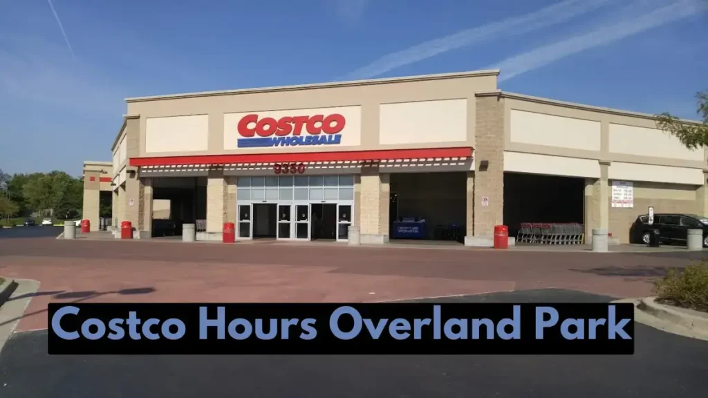 Discover Costco Hours Overland Park for 2023. Plan your shopping with convenient timings. Extended hours on holidays. Save money tips inside.