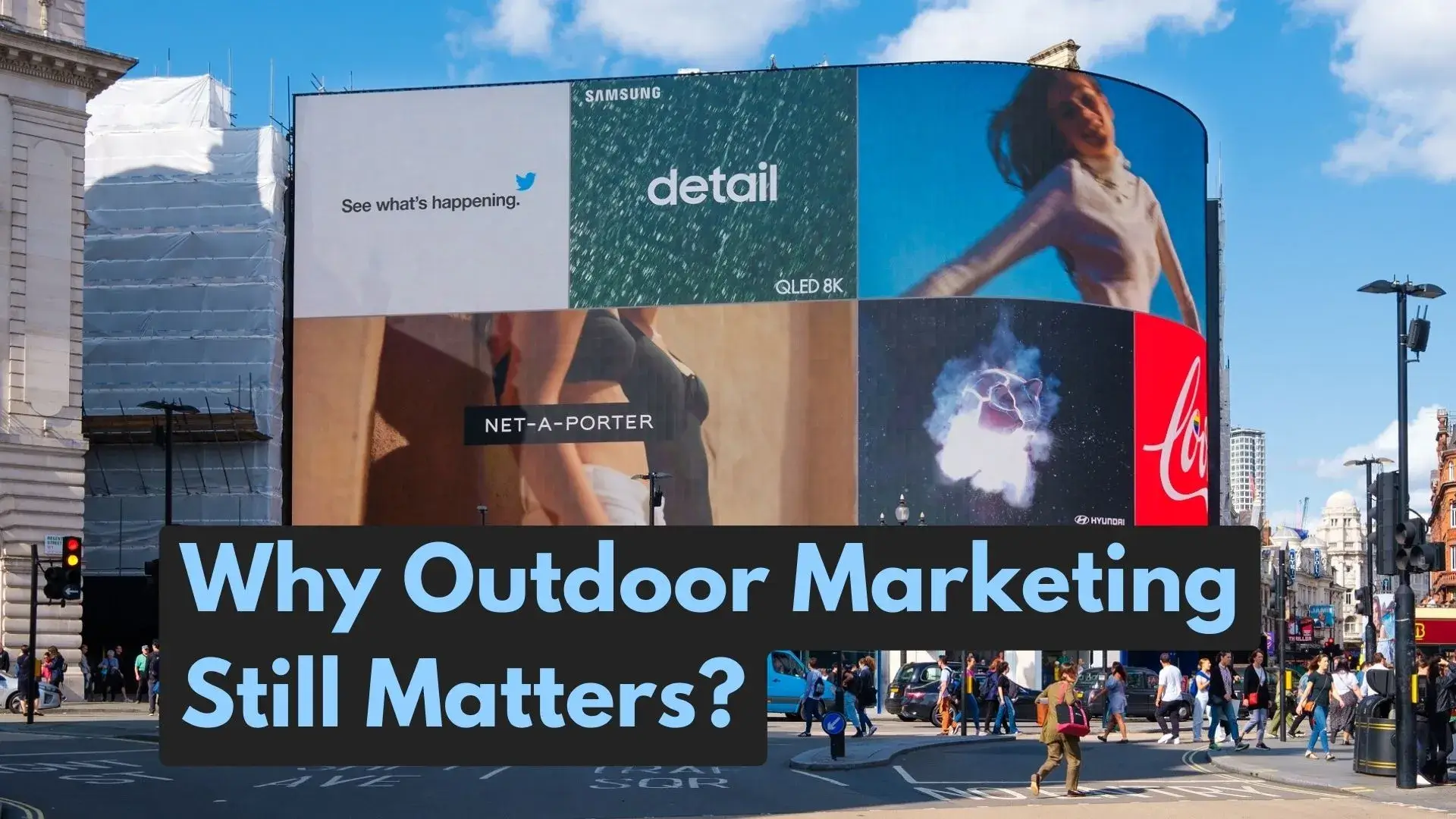 Importance of Outdoor Marketing : How Big of an Impact Flashing Banners Have On People